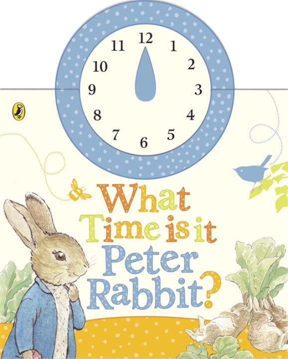 Cover: 9780723265382 | What Time Is It, Peter Rabbit? | A Clock Book | Beatrix Potter | Buch
