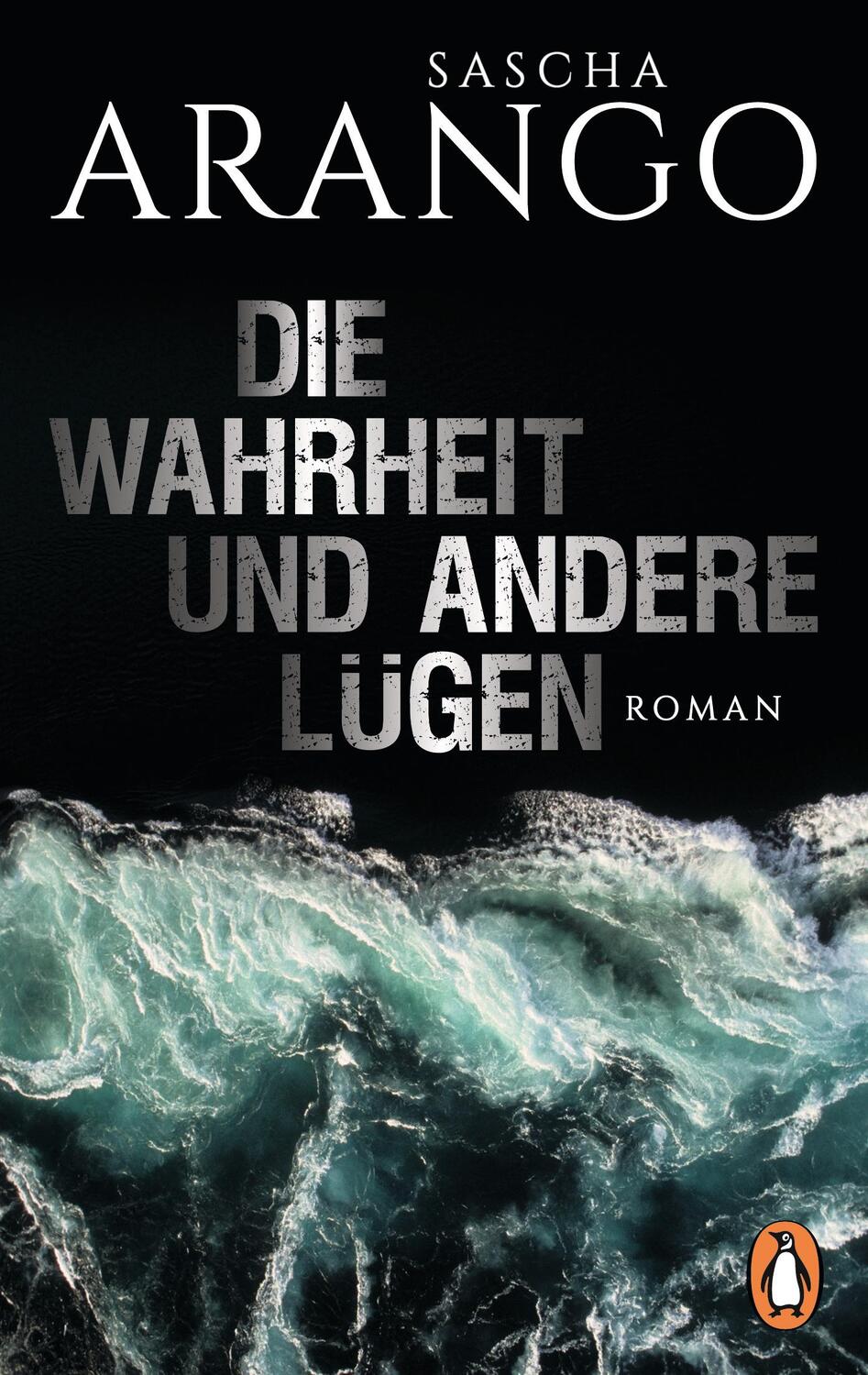 Cover: 9783328102496 | Die Wahrheit und andere Lügen | Sascha Arango | Taschenbuch | Deutsch