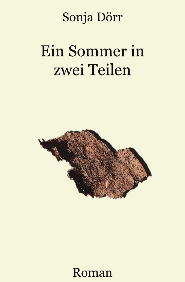 Cover: 9783754975848 | Ein Sommer in zwei Teilen | Sonja Dörr | Taschenbuch | epubli