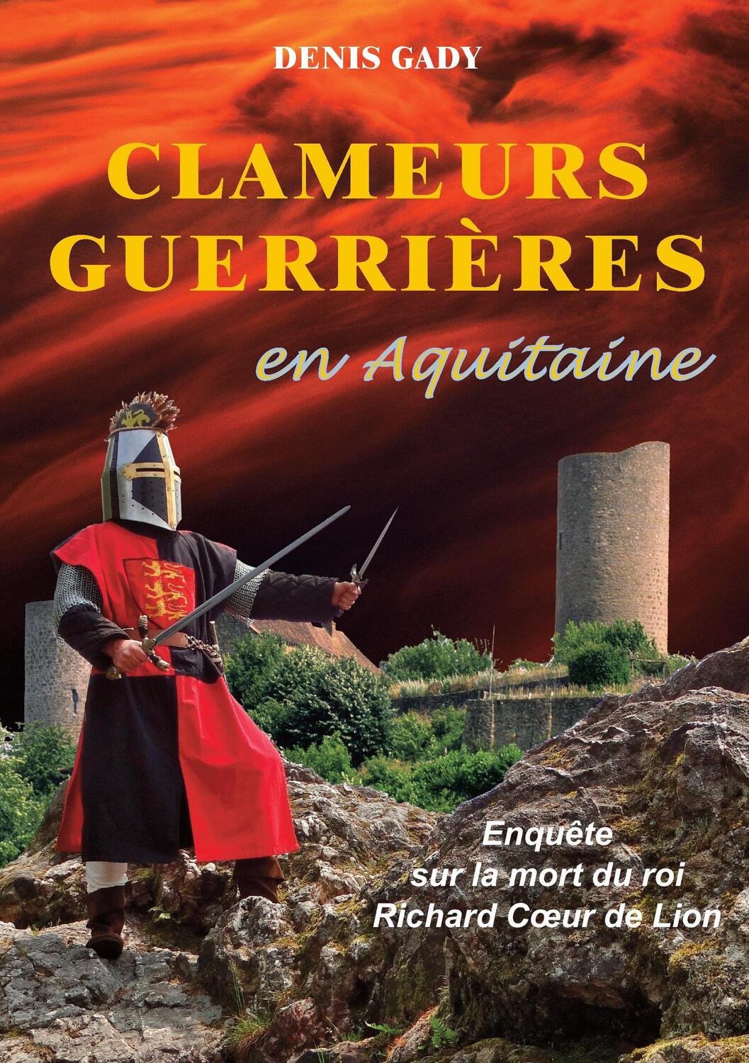 Cover: 9782322132959 | Clameurs guerrières en Aquitaine | Denis Gady | Taschenbuch | 144 S.