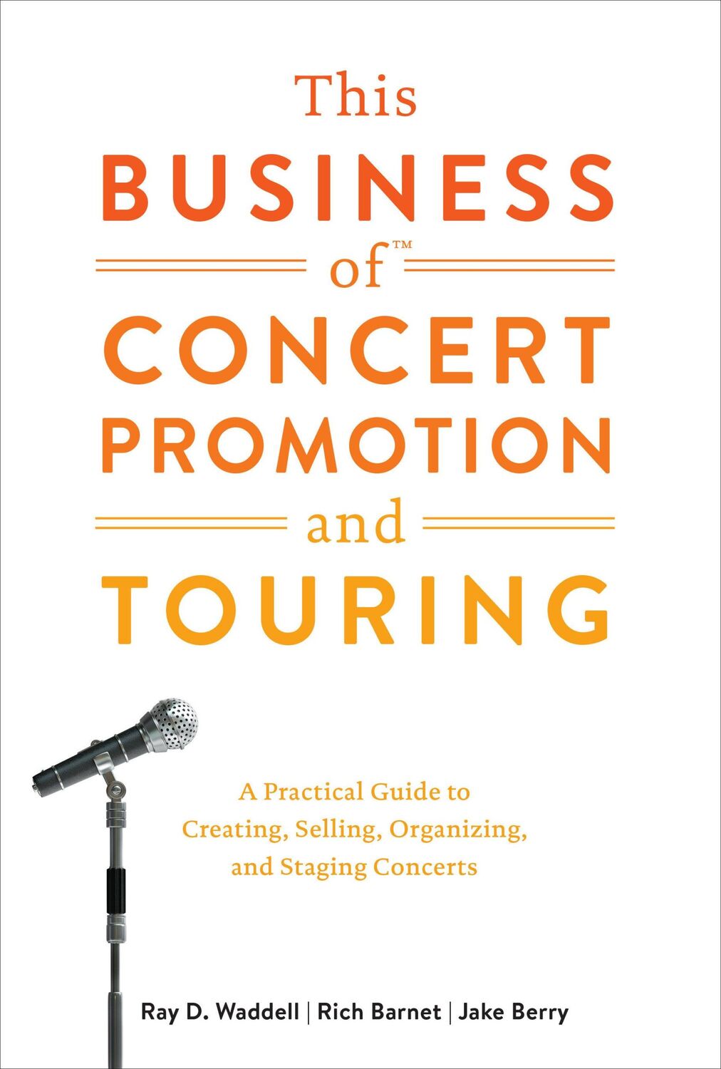 Cover: 9780823076871 | This Business of Concert Promotion and Touring: A Practical Guide...