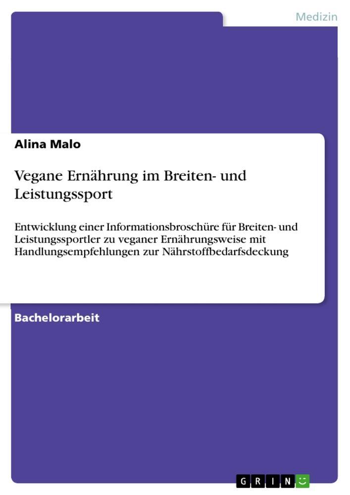 Cover: 9783668588462 | Vegane Ernährung im Breiten- und Leistungssport | Alina Malo | Buch
