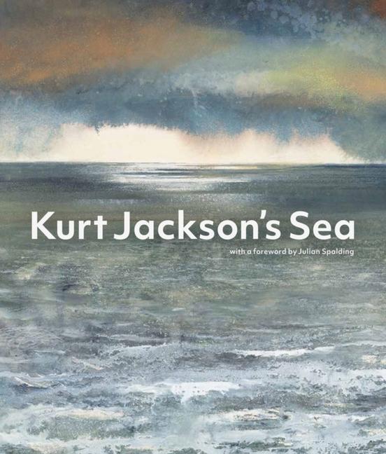 Cover: 9781848224766 | Kurt Jackson's Sea | Kurt Jackson | Buch | Gebunden | Englisch | 2021