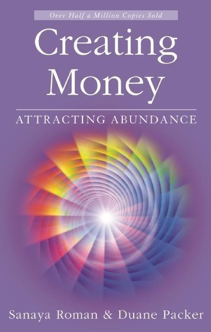 Cover: 9781932073225 | Creating Money | Attracting Abundance | Sanaya Roman (u. a.) | Buch