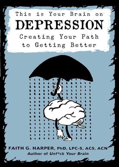 Cover: 9781621062233 | This Is Your Brain On Depression | Faith G. Harper | Taschenbuch