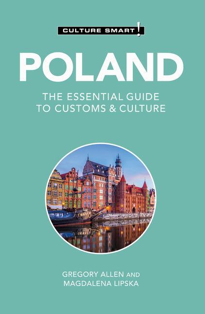 Cover: 9781787023307 | Poland - Culture Smart! | The Essential Guide to Customs &amp; Culture