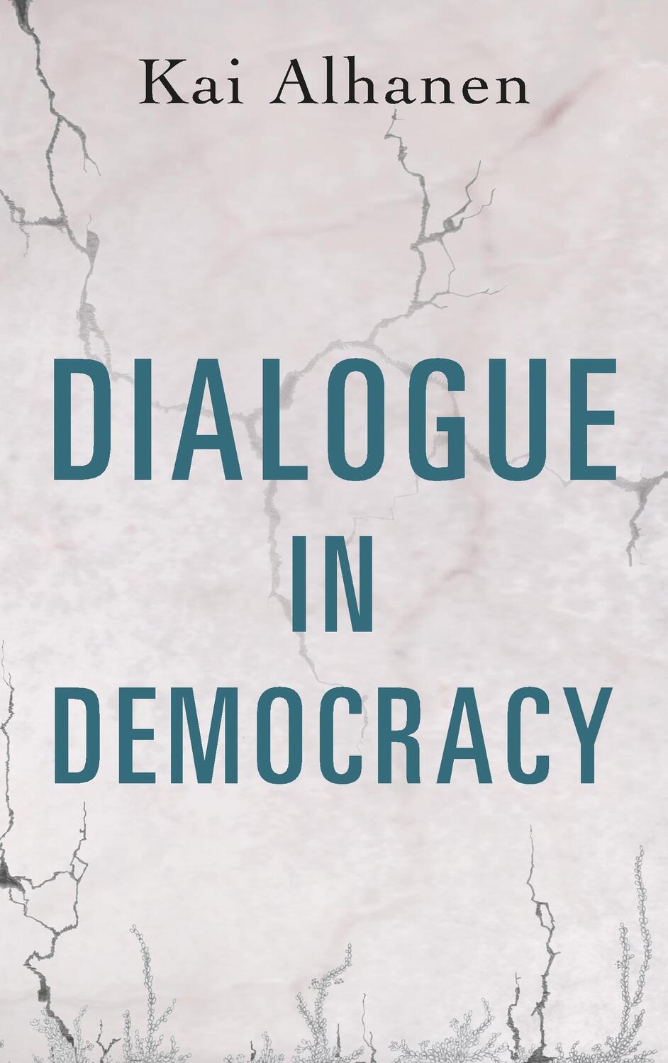 Cover: 9789523189270 | Dialogue in Democracy | Kai Alhanen | Taschenbuch | Paperback | 248 S.