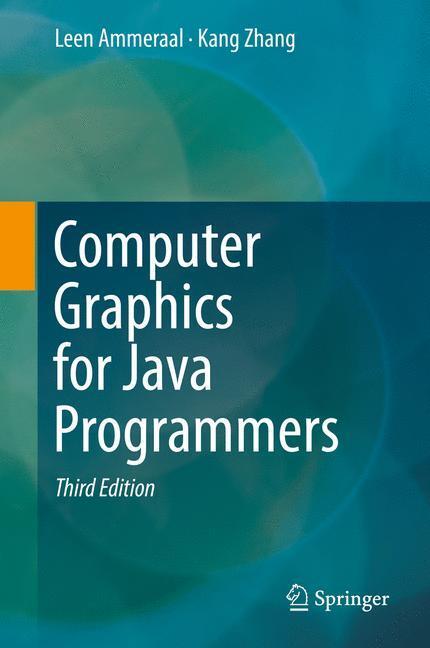 Cover: 9783319633565 | Computer Graphics for Java Programmers | Kang Zhang (u. a.) | Buch