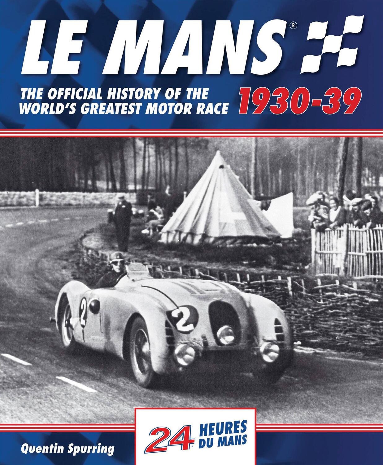 Cover: 9781910505137 | Le Mans | The Official History of the World's Greatest Motor Race