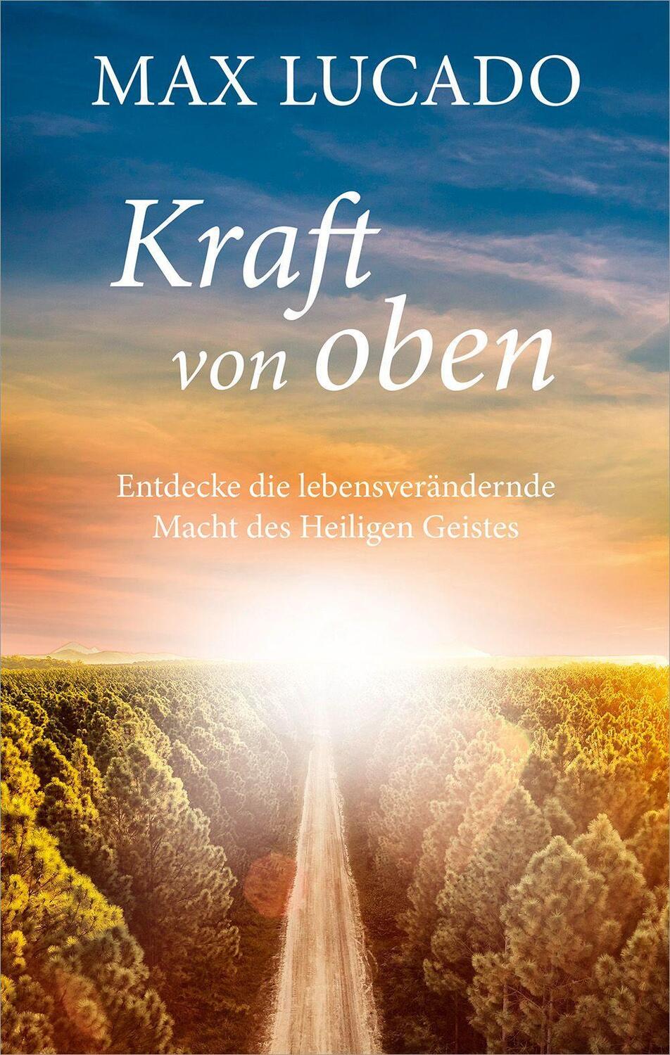 Cover: 9783986950354 | Kraft von oben | Max Lucado | Buch | gebunden | 240 S. | Deutsch