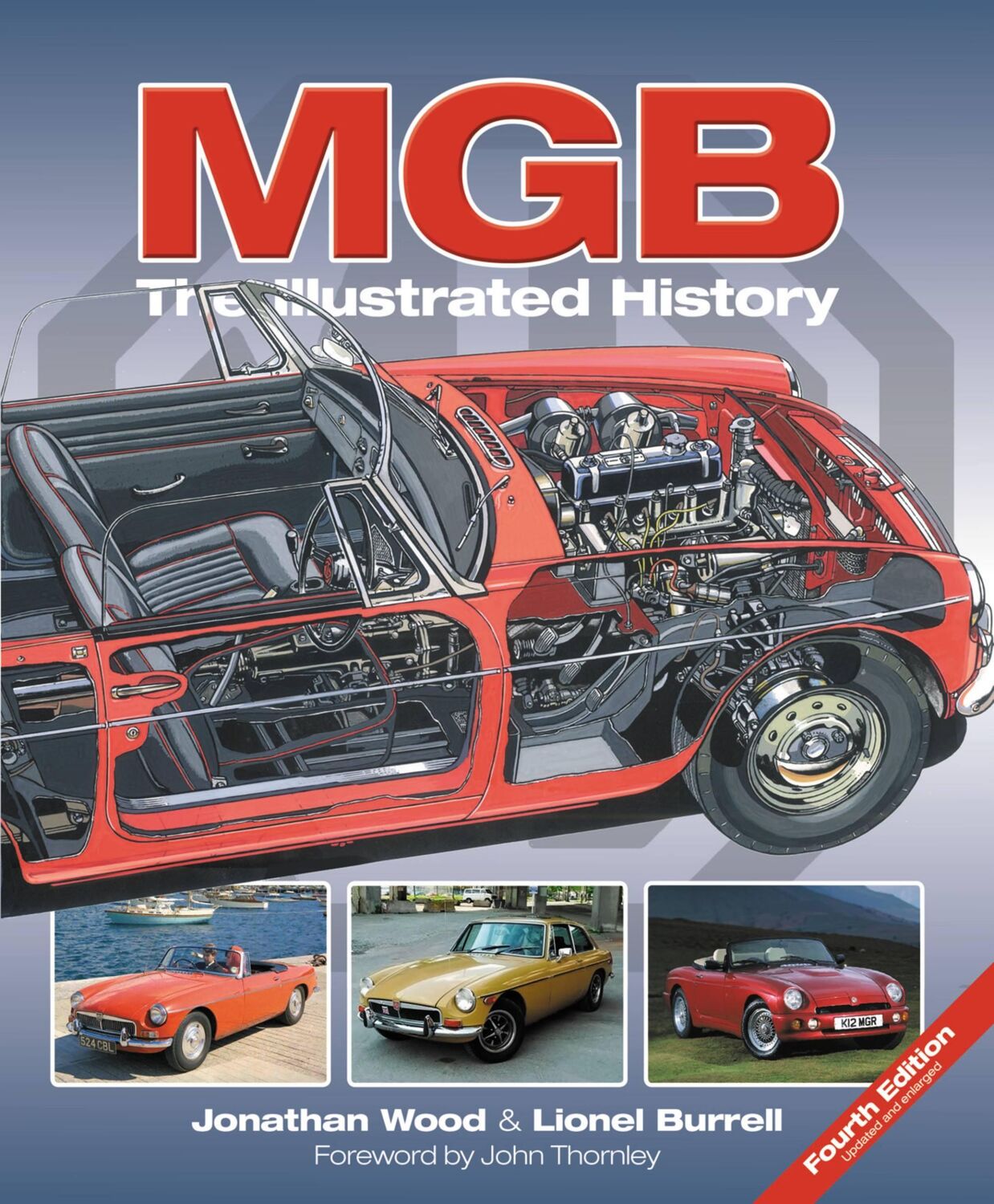 Cover: 9781787113626 | Mgb - the Illustrated History 4th Edition | Graeme Jenner (u. a.)