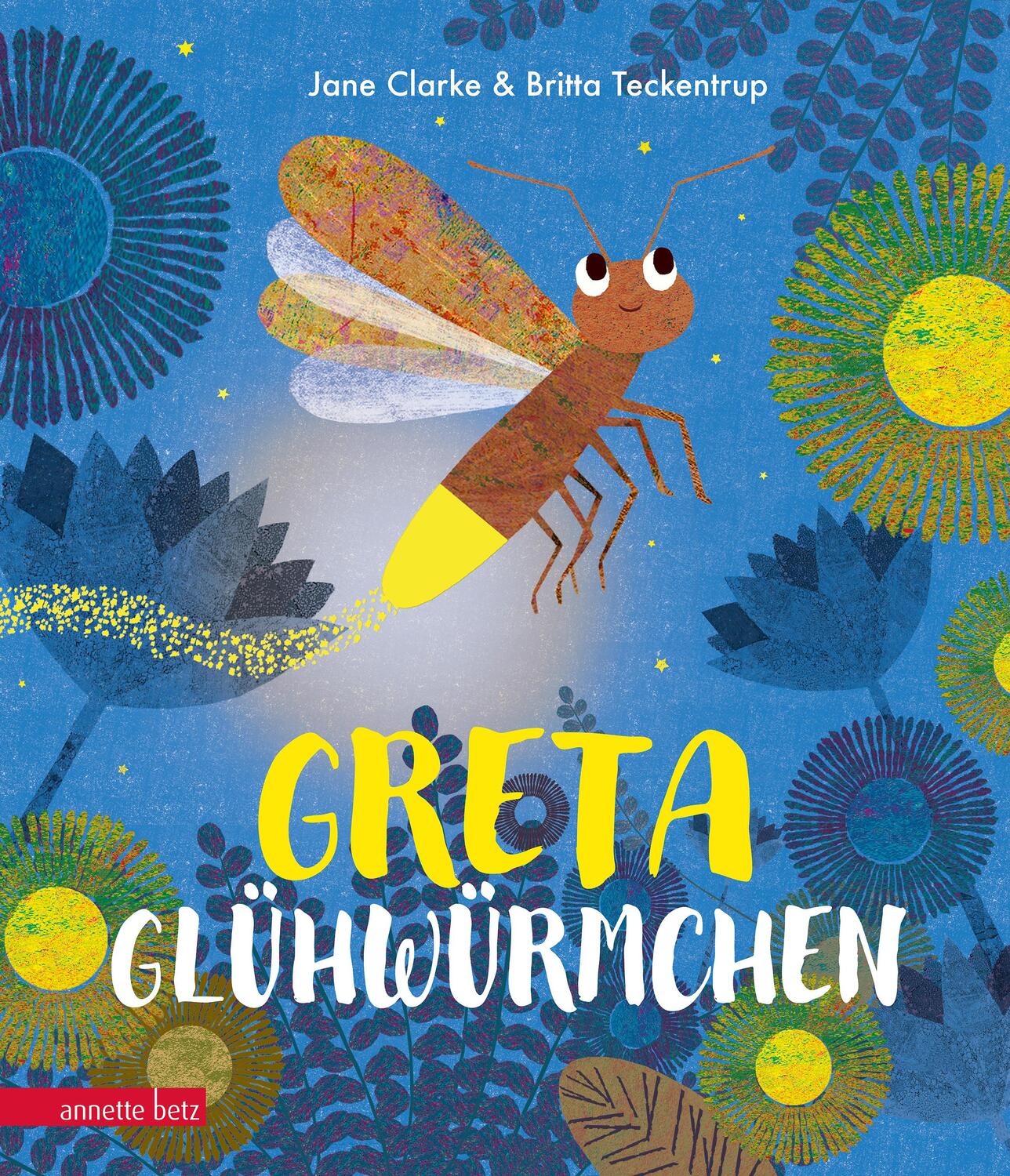 Cover: 9783219117554 | Greta Glühwürmchen | Jane Clarke | Buch | 32 S. | Deutsch | 2018