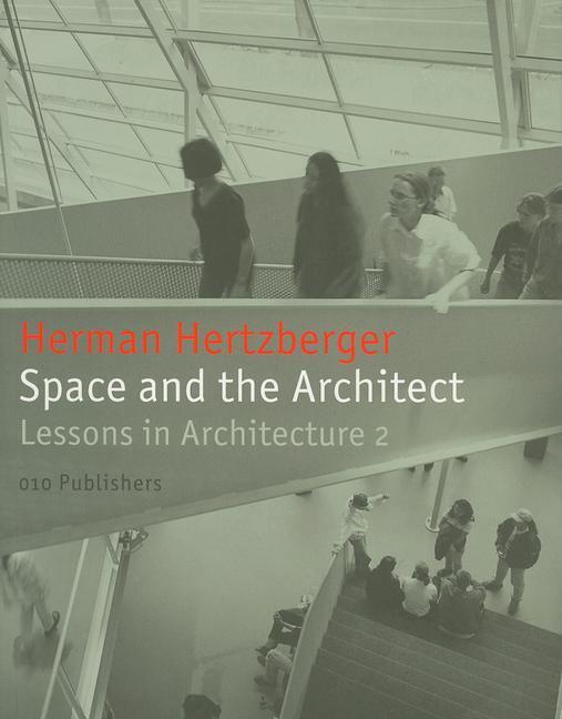 Cover: 9789064507335 | Space and the Architect: Lessons for Students in Architecture 2 | Buch