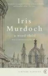 Cover: 9780099429128 | A Word Child | Iris Murdoch | Taschenbuch | Englisch | 2002