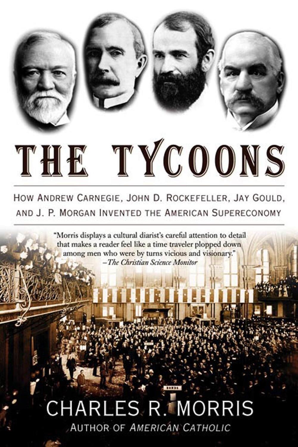 Cover: 9780805081343 | The Tycoons | Charles R Morris | Taschenbuch | Kartoniert / Broschiert