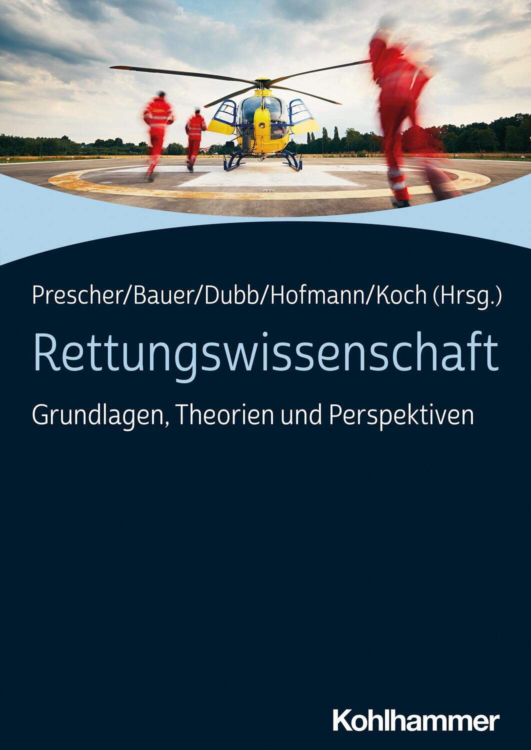 Cover: 9783170408401 | Rettungswissenschaft | Grundlagen, Theorien und Perspektiven | Buch