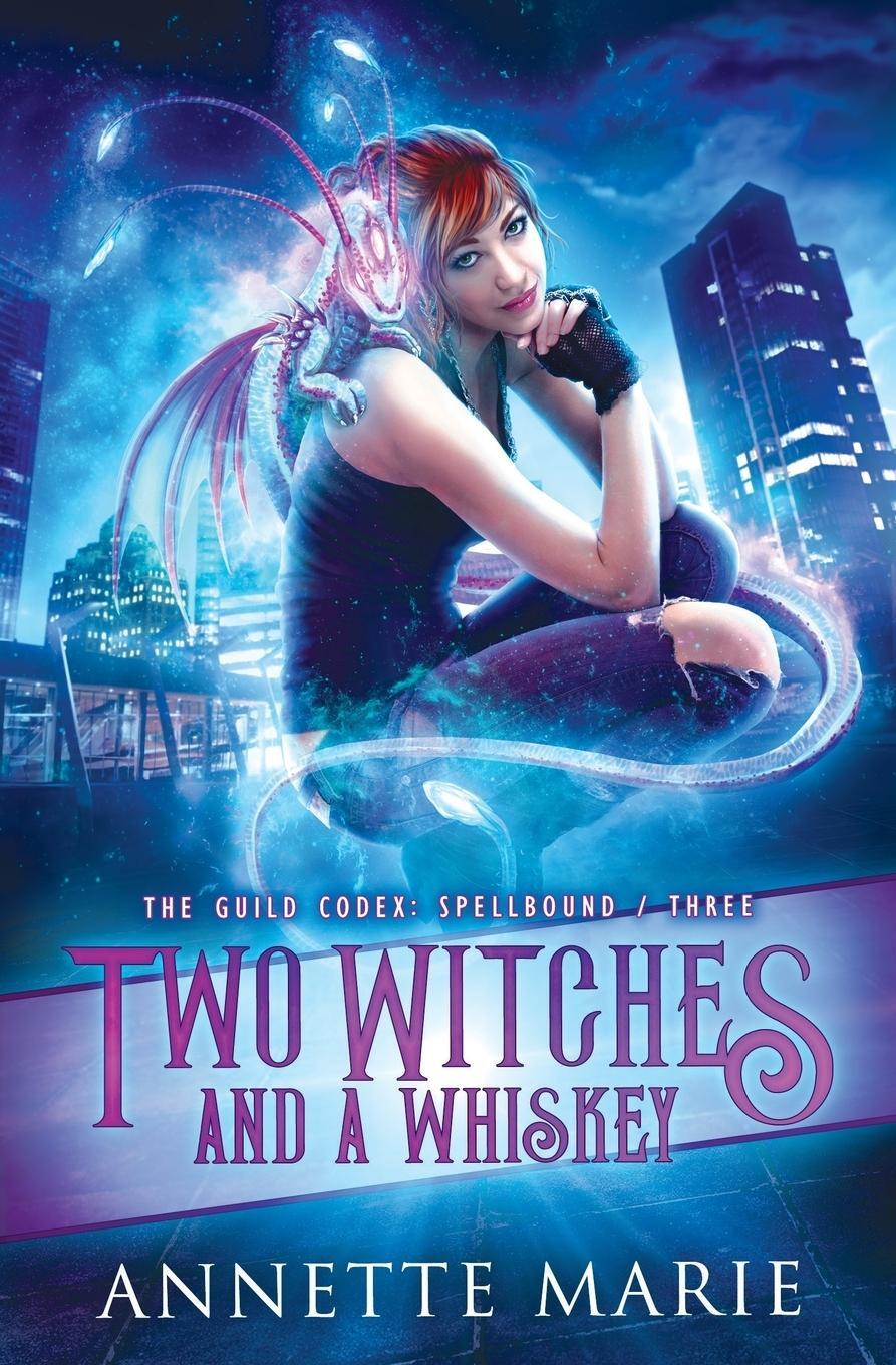 Cover: 9781988153278 | Two Witches and a Whiskey | Annette Marie | Taschenbuch | Paperback