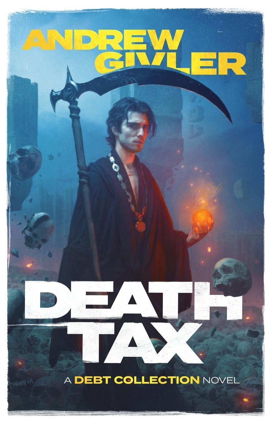 Cover: 9781958204115 | Death Tax | Andrew Givler | Taschenbuch | The Debt Collection | 2024