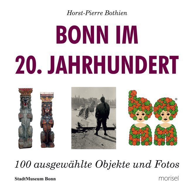 Cover: 9783943915433 | Bonn im 20. Jahrhundert | Horst-Pierrre Bothien | Buch | 144 S. | 2020