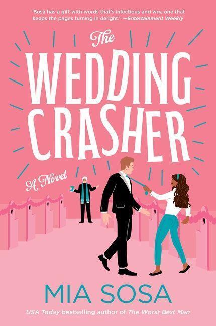 Cover: 9780062909893 | The Wedding Crasher | A Novel | Mia Sosa | Taschenbuch | Trade PB