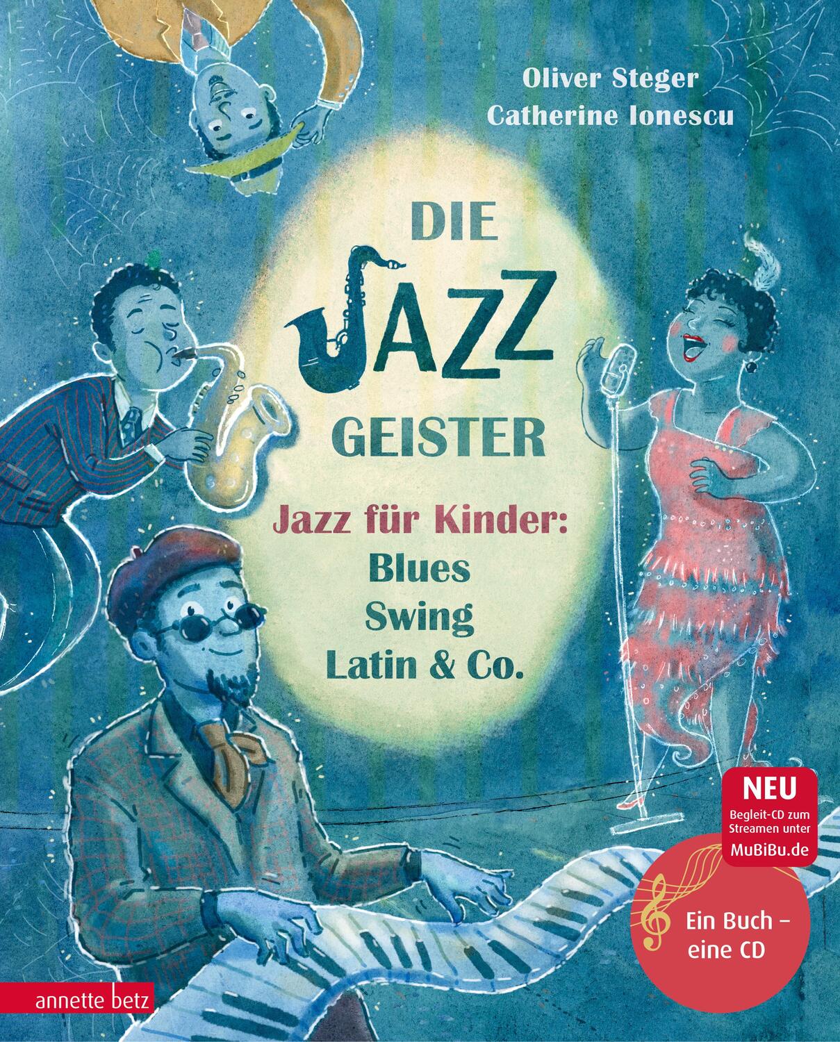Cover: 9783219116755 | Die Jazzgeister | Jazz für Kinder: Blues, Swing, Latin & Co. | Steger