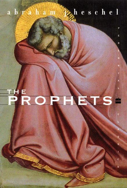 Cover: 9780060936990 | The Prophets | Abraham J. Heschel | Taschenbuch | Perennial Classics