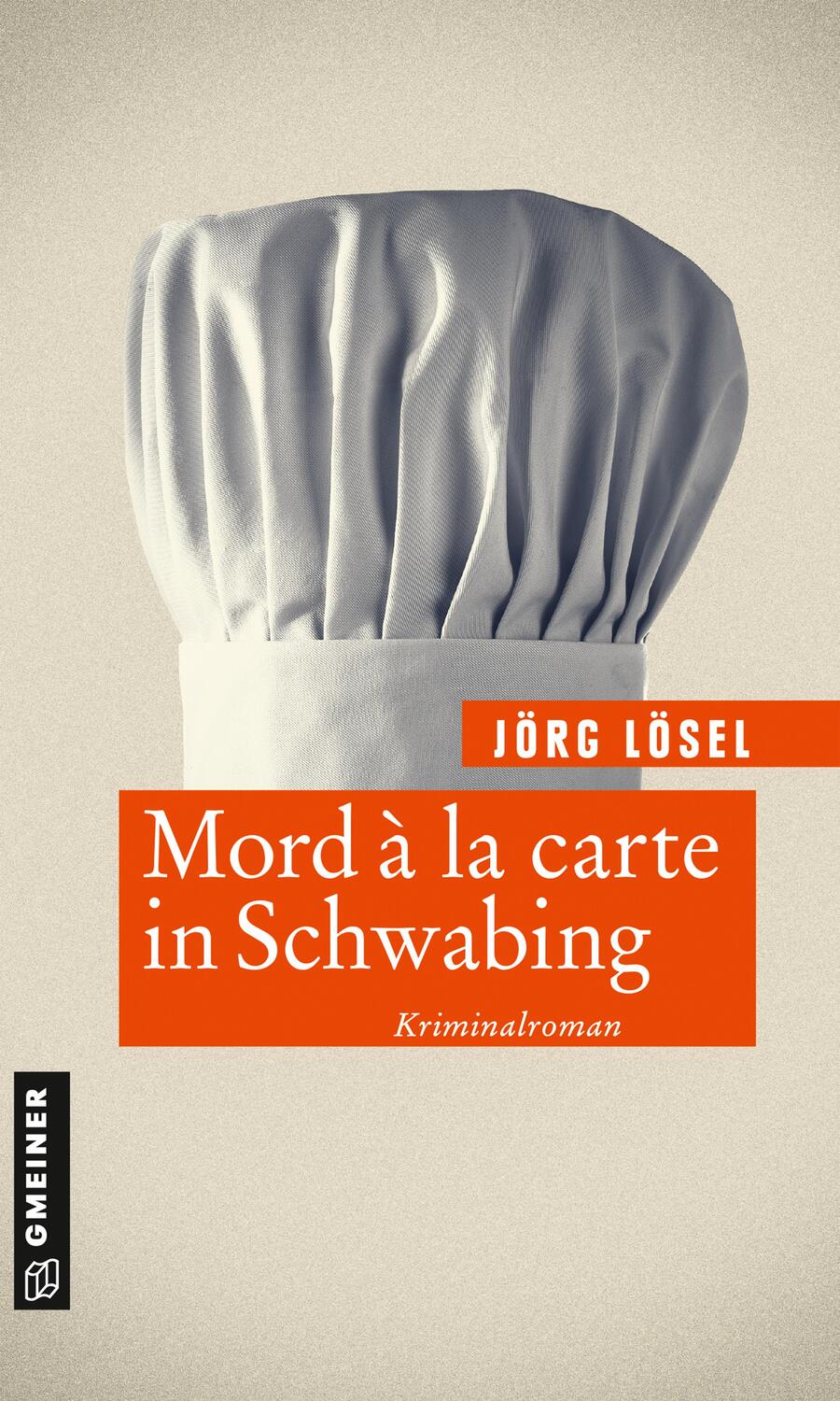 Cover: 9783839228418 | Mord à la carte in Schwabing | Kriminalroman | Jörg Lösel | Buch