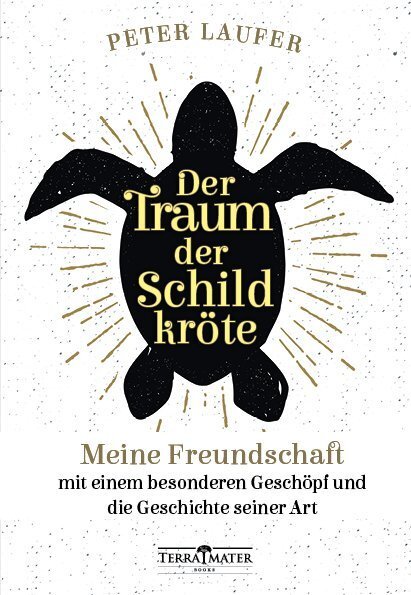 Cover: 9783990550175 | Der Traum der Schildkröte | Peter Laufer | Buch | Deutsch | 2019