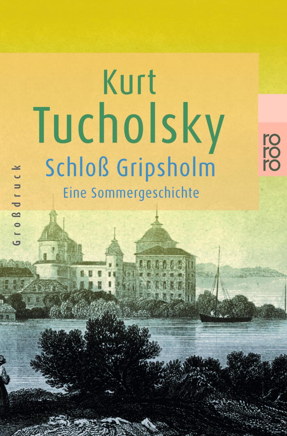Cover: 9783499331794 | Schloß Gripsholm. Großdruck | Eine Sommergeschichte | Kurt Tucholsky