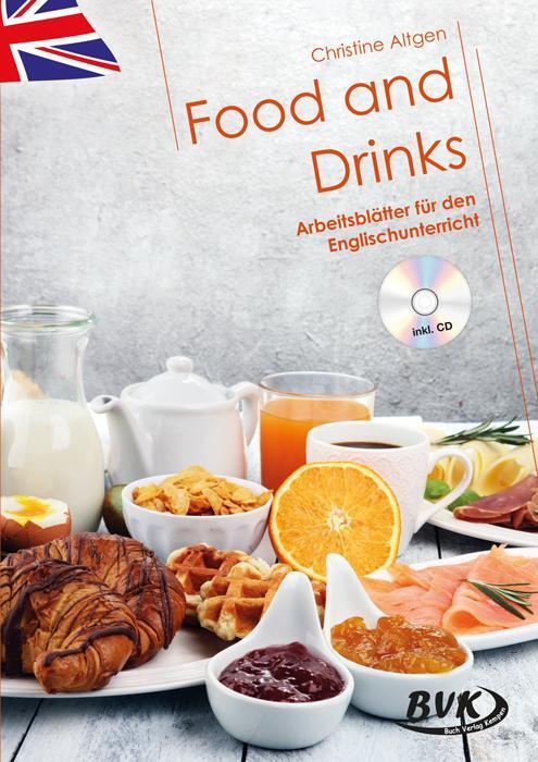 Cover: 9783965202016 | Food and Drinks | Arbeitsblätter für den Englischunterricht (inkl. CD)