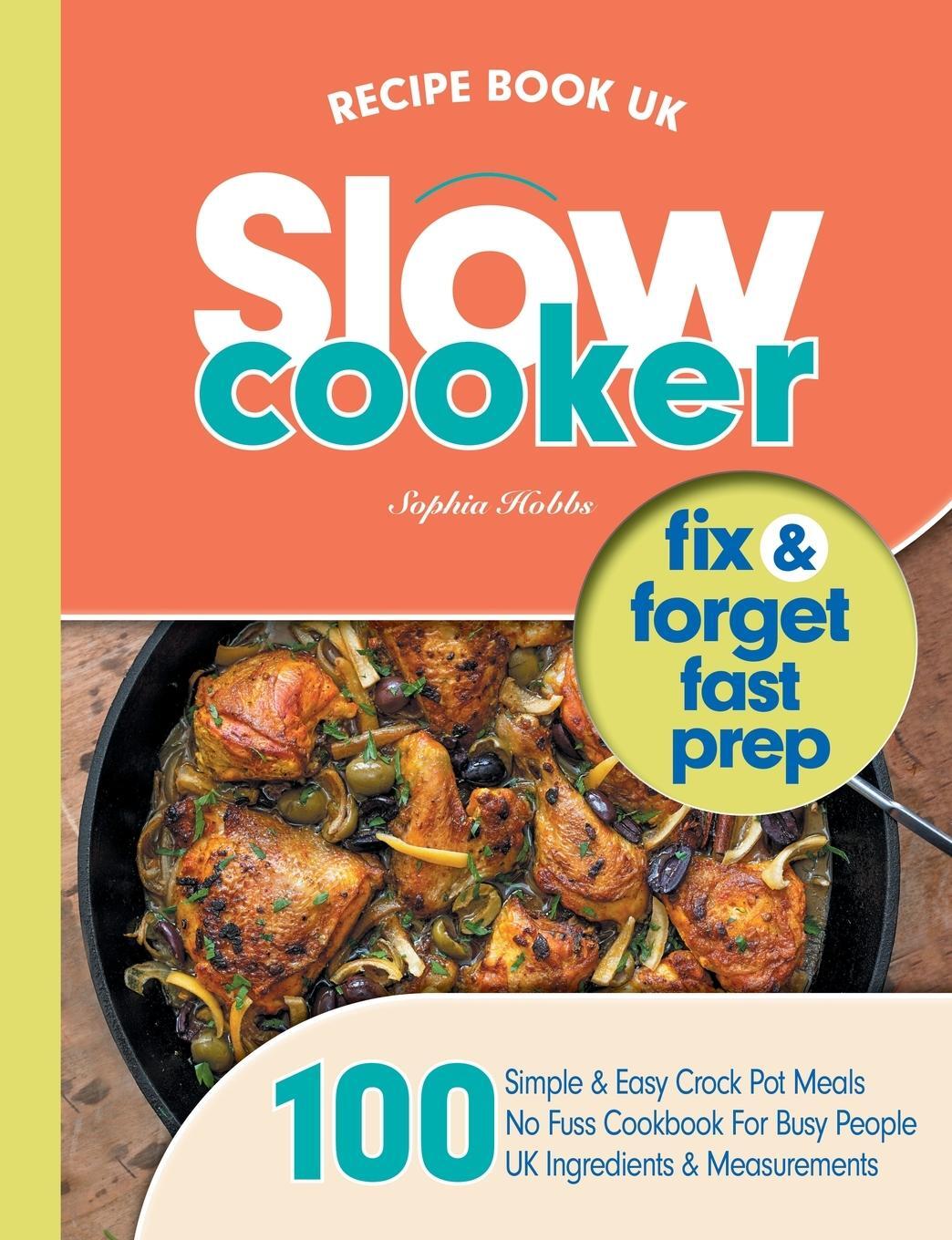 Cover: 9781913467975 | Slow Cooker Recipe Book UK | Sophia Hobbs | Taschenbuch | Paperback