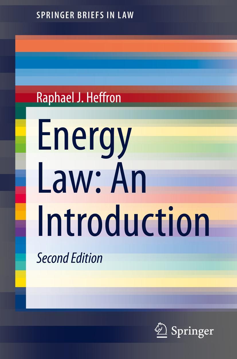 Cover: 9783030775209 | Energy Law: An Introduction | Raphael J. Heffron | Taschenbuch | xiv