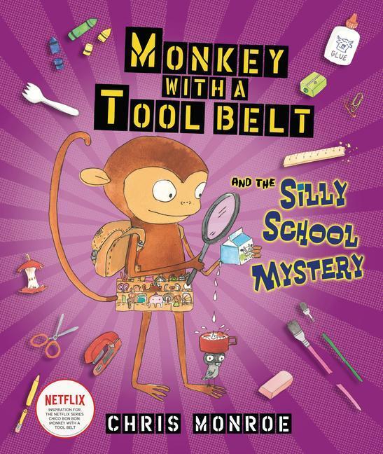 Cover: 9781512430103 | Monkey with a Tool Belt and the Silly School Mystery | Monroe Chris