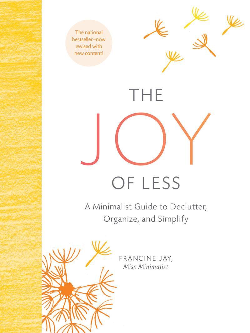 Cover: 9781452155180 | The Joy of Less: A Minimalist Guide to Declutter, Organize, and...