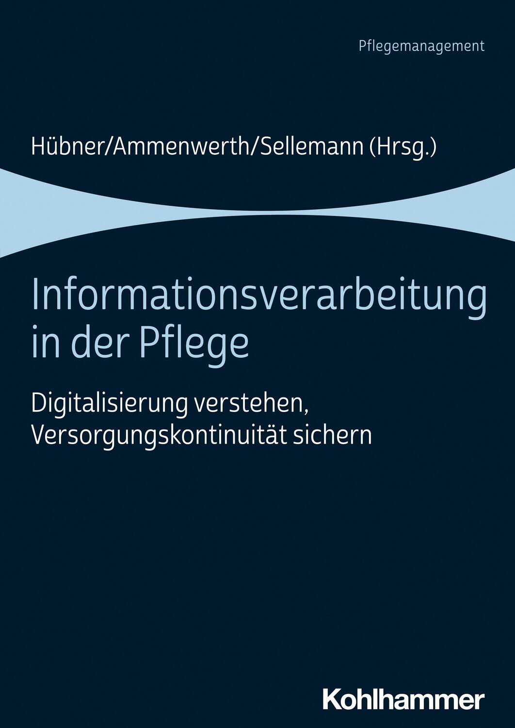 Cover: 9783170388444 | Informationsverarbeitung in der Pflege | Björn Sellemann (u. a.)