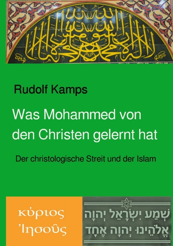 Cover: 9783753163437 | Was Mohammed von den Christen gelernt hat | Rudolf Kamps | Taschenbuch