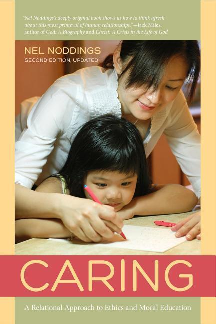 Cover: 9780520275706 | Caring | A Relational Approach to Ethics and Moral Education | Buch