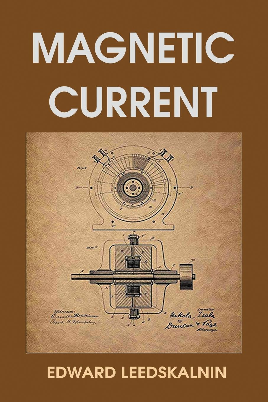 Cover: 9781684119226 | Magnetic Current | Edward Leedskalnin | Taschenbuch | Paperback | 2019