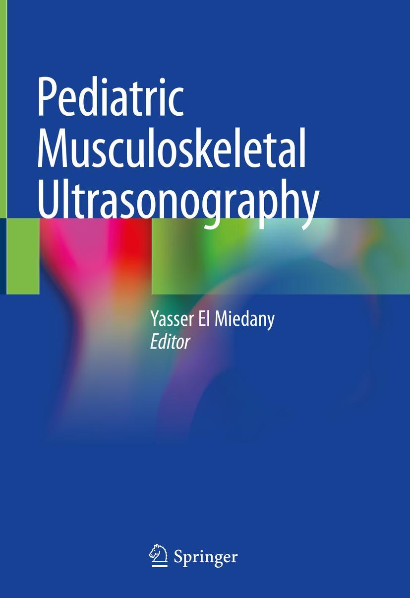 Cover: 9783030178239 | Pediatric Musculoskeletal Ultrasonography | Yasser El Miedany | Buch