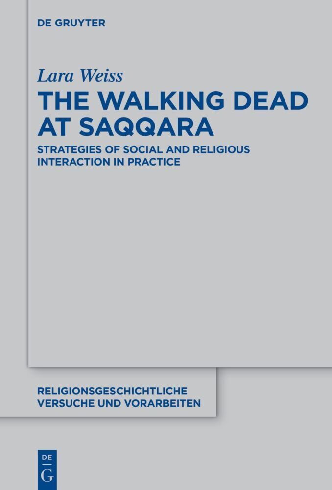 Cover: 9783110667929 | The Walking Dead at Saqqara | Lara Weiss | Buch | IX | Englisch | 2022