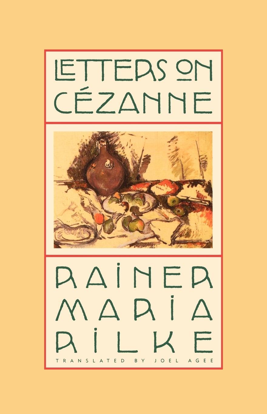 Cover: 9780865476394 | Letters on Cezanne | Rainer Maria Rilke (u. a.) | Taschenbuch | 2002