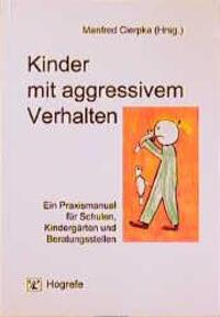Cover: 9783801711504 | Kinder mit aggressivem Verhalten | Manfred Cierpka | Taschenbuch