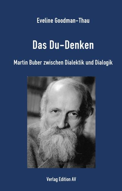 Cover: 9783868412956 | Das Du-Denken | Martin Buber zwischen Dialektik und Dialogik | Buch