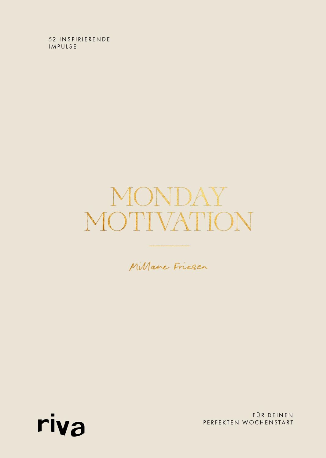 Cover: 9783967750751 | Monday Motivation | Millane Friesen | Buch | 224 S. | Deutsch | 2021