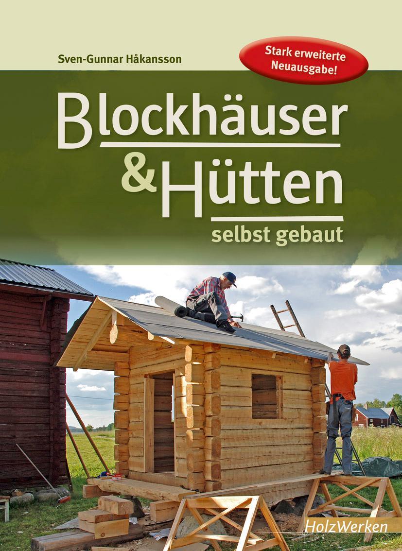 Cover: 9783866309661 | Blockhäuser & Hütten selbst gebaut | Sven-Gunnar Hakansson | Buch