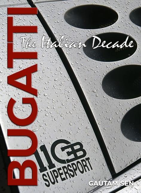 Cover: 9781854433091 | Bugatti | The Italian Decade | Gautam Sen (u. a.) | Buch | Gebunden