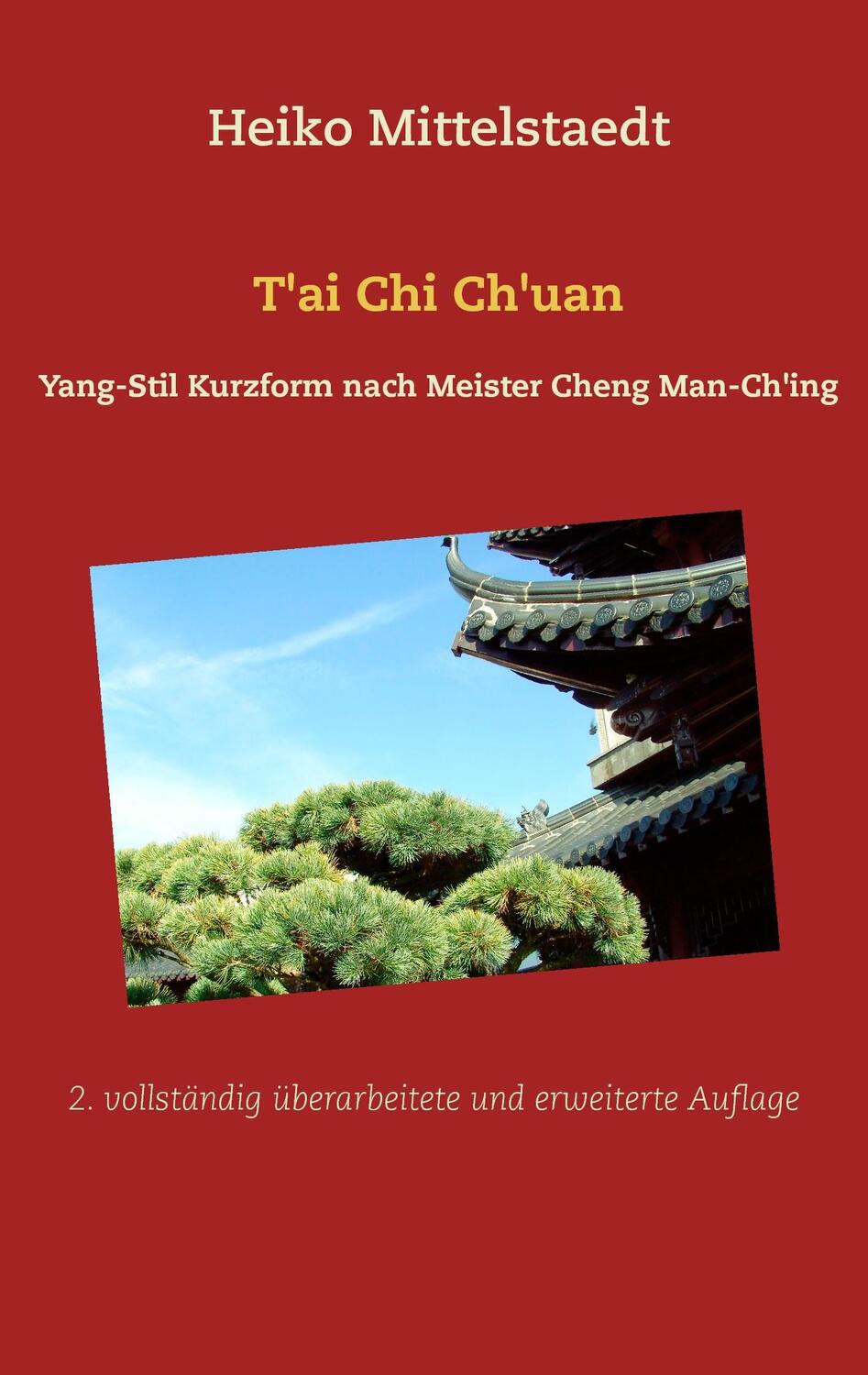 Cover: 9783734787768 | T'ai Chi Ch'uan | Yang-Stil Kurzform nach Meister Cheng Man-Ch'ing