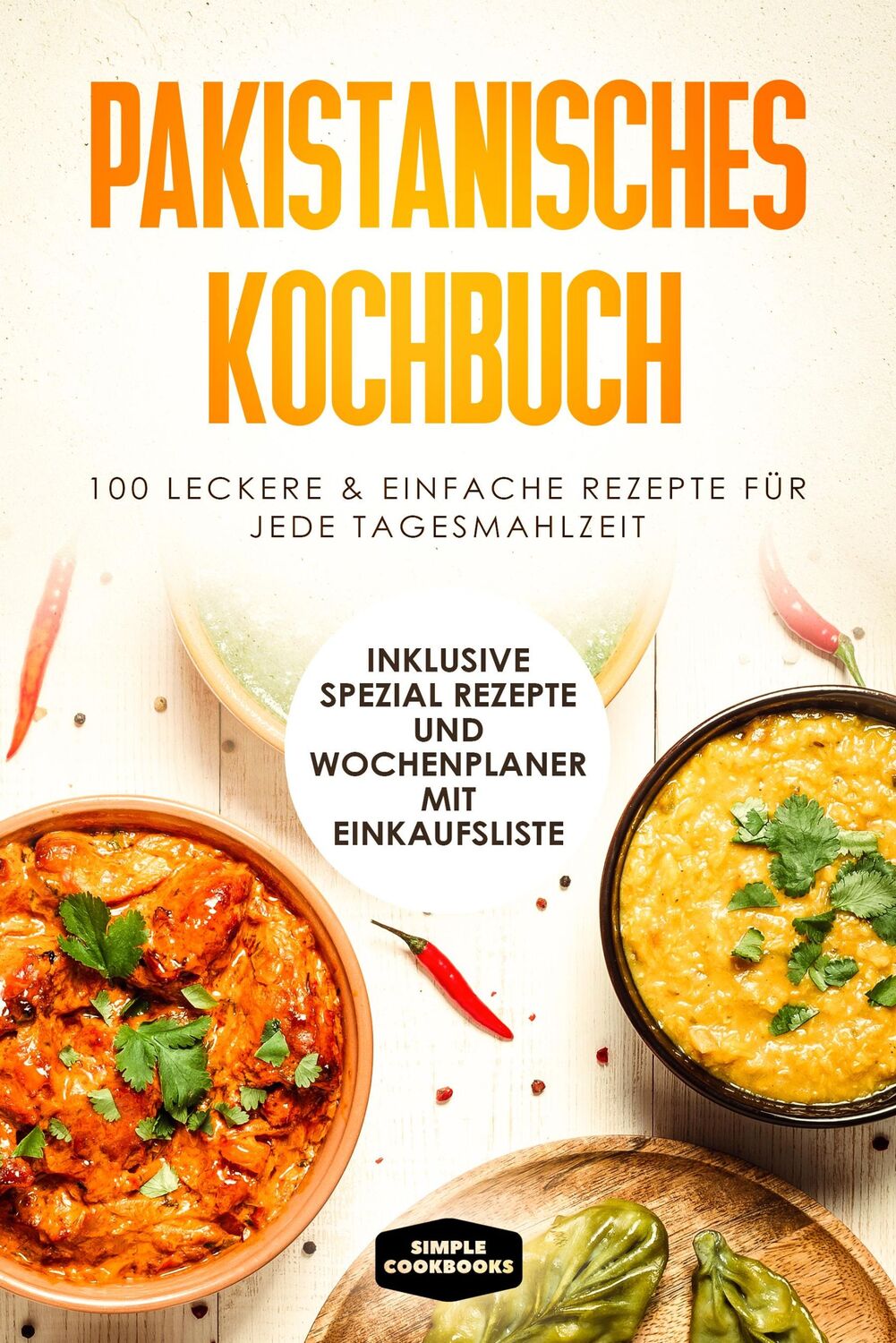 Cover: 9783989101531 | Pakistanisches Kochbuch: 100 leckere und einfache Rezepte für jede...