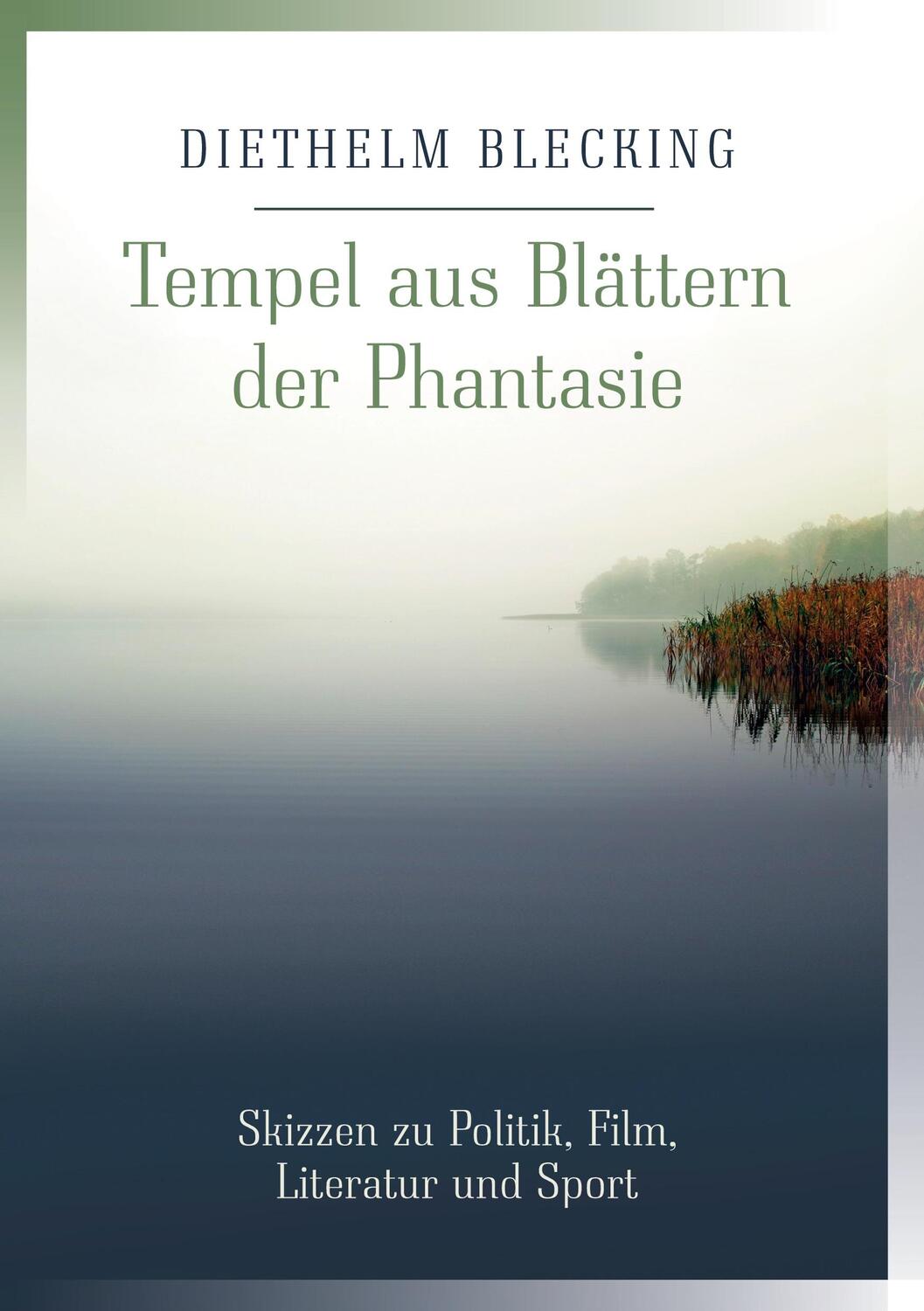 Cover: 9783753407807 | Tempel aus Blättern der Phantasie | Diethelm Blecking | Taschenbuch
