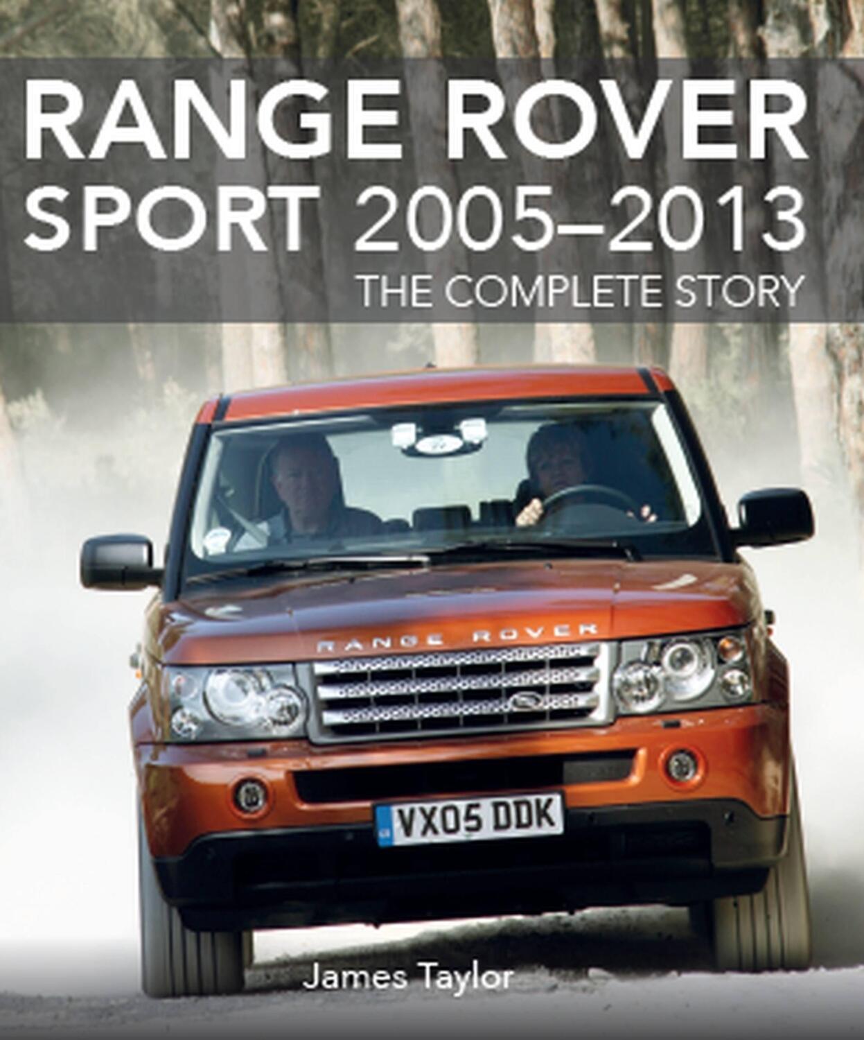Cover: 9781785006593 | Range Rover Sport 2005-2013 | The Complete Story | James Taylor | Buch